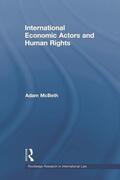 McBeth |  International Economic Actors and Human Rights | Buch |  Sack Fachmedien