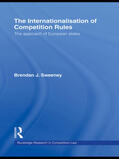J. Sweeney |  The Internationalisation of Competition Rules | Buch |  Sack Fachmedien