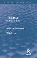 Treitschke / Hausrath |  Treitschke: His Life and Works(routledge Revivals) | Buch |  Sack Fachmedien