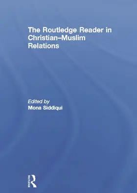 Siddiqui |  The Routledge Reader in Christian-Muslim Relations | Buch |  Sack Fachmedien