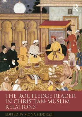 Siddiqui |  The Routledge Reader in Christian-Muslim Relations | Buch |  Sack Fachmedien