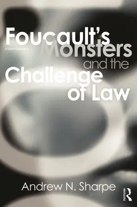 Sharpe | Foucault's Monsters and the Challenge of Law | Buch | 978-0-415-68571-9 | sack.de