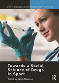 Mazanov |  Towards a Social Science of Drugs in Sport | Buch |  Sack Fachmedien