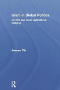 Tibi |  Islam in Global Politics | Buch |  Sack Fachmedien