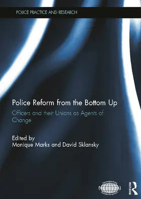 Marks / Sklansky |  Police Reform from the Bottom Up | Buch |  Sack Fachmedien