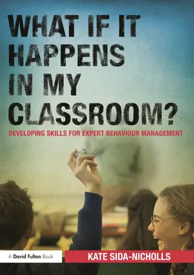 Sida-Nicholls | What if it happens in my classroom? | Buch | 978-0-415-68714-0 | www.sack.de