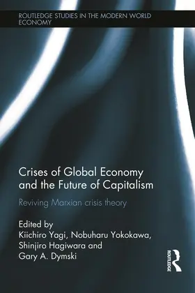 Yagi / Yokokawa / Shinjiro |  Crises of Global Economy and the Future of Capitalism | Buch |  Sack Fachmedien