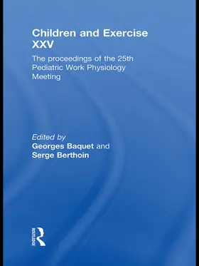 Baquet / Berthoin | Children and Exercise XXV | Buch | 978-0-415-68858-1 | www.sack.de