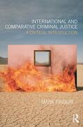 Findlay |  International and Comparative Criminal Justice | Buch |  Sack Fachmedien