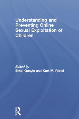 Quayle / Ribisl | Understanding and Preventing Online Sexual Exploitation of Children | Buch | 978-0-415-68940-3 | sack.de