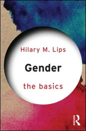 Lips | Gender: The Basics | Buch | 978-0-415-68954-0 | www.sack.de