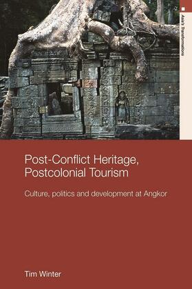 Winter | Post-Conflict Heritage, Postcolonial Tourism | Buch | 978-0-415-68958-8 | sack.de