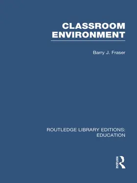 Fraser |  Classroom Environment (RLE Edu O) | Buch |  Sack Fachmedien