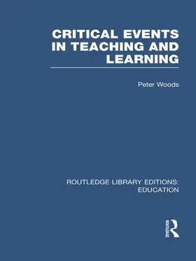 Woods | Critical Events in Teaching & Learning | Buch | 978-0-415-68989-2 | www.sack.de