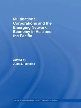 Palacios |  Multinational Corporations and the Emerging Network Economy in Asia and the Pacific | Buch |  Sack Fachmedien