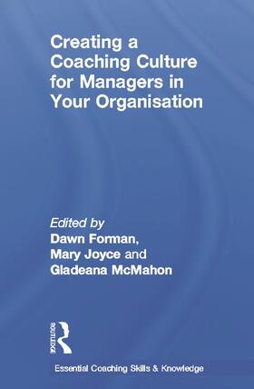 Forman / Joyce / McMahon |  Creating a Coaching Culture for Managers in Your Organisation | Buch |  Sack Fachmedien