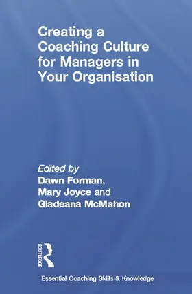 Forman / Joyce / McMahon |  Creating a Coaching Culture for Managers in Your Organisation | Buch |  Sack Fachmedien