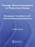 Cherry |  Foreign Direct Investment in Post-Crisis Korea | Buch |  Sack Fachmedien