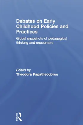 Papatheodorou | Debates on Early Childhood Policies and Practices | Buch | 978-0-415-69100-0 | sack.de