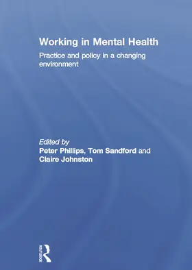 Phillips / Sandford / Johnston |  Working in Mental Health | Buch |  Sack Fachmedien