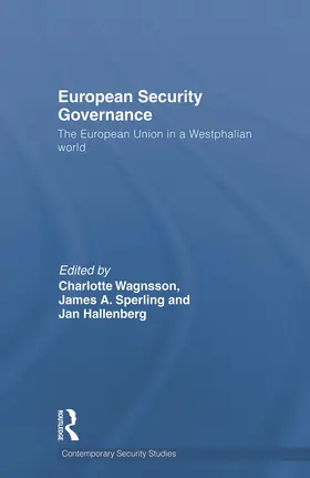 Wagnsson / Sperling / Hallenberg |  European Security Governance | Buch |  Sack Fachmedien