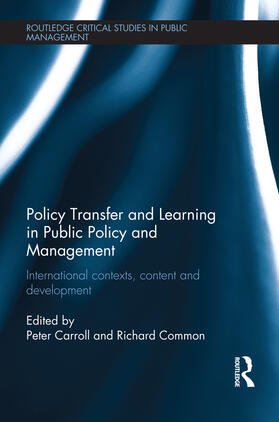 Carroll / Common | Policy Transfer and Learning in Public Policy and Management | Buch | 978-0-415-69181-9 | sack.de