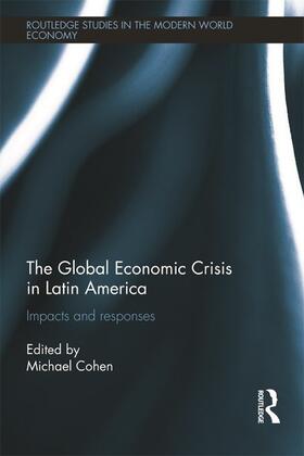 Cohen | The Global Economic Crisis in Latin America | Buch | 978-0-415-69217-5 | sack.de