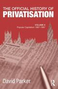 Parker |  The Official History of Privatisation, Vol. II | Buch |  Sack Fachmedien