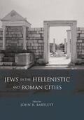Bartlett |  Jews in the Hellenistic and Roman Cities | Buch |  Sack Fachmedien