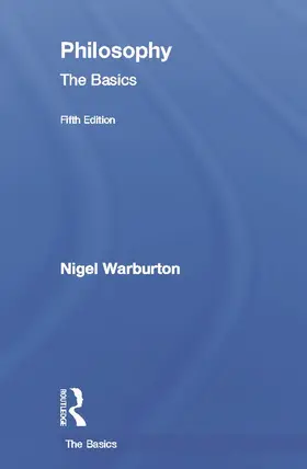 Warburton | Philosophy: The Basics | Buch | 978-0-415-69317-2 | www.sack.de