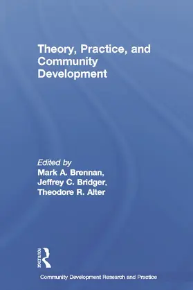 Brennan / Birdger / Alter |  Theory, Practice, and Community Development | Buch |  Sack Fachmedien