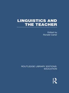 Carter |  Linguistics and the Teacher (RLE Edu I) | Buch |  Sack Fachmedien