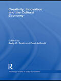 Pratt / Jeffcutt |  Creativity, Innovation and the Cultural Economy | Buch |  Sack Fachmedien