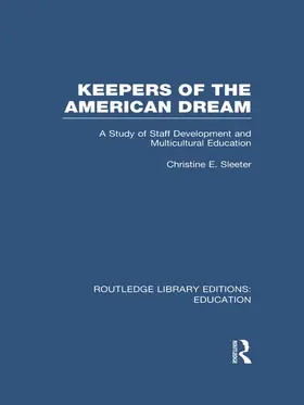 Sleeter |  Keepers of the American Dream (RLE Edu J) | Buch |  Sack Fachmedien