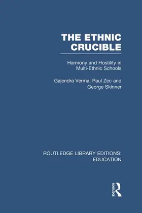 Verma / Zec / Skinner |  The Ethnic Crucible (RLE Edu J) | Buch |  Sack Fachmedien