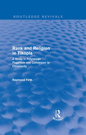 Firth | Rank and Religion in Tikopia | Buch | 978-0-415-69470-4 | sack.de