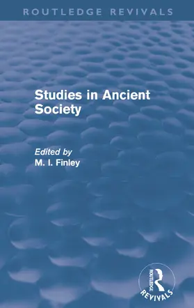 Finley | Studies in Ancient Society (Routledge Revivals) | Buch | 978-0-415-69481-0 | sack.de