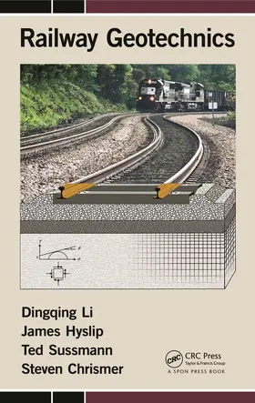 Li / Hyslip / Sussmann | Railway Geotechnics | Buch | 978-0-415-69501-5 | sack.de