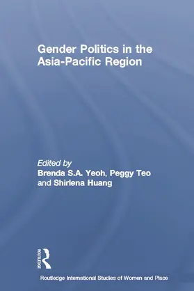 Yeoh / Teo / Huang |  Gender Politics in the Asia-Pacific Region | Buch |  Sack Fachmedien