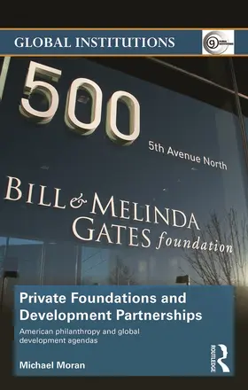 Moran |  Private Foundations and Development Partnerships | Buch |  Sack Fachmedien
