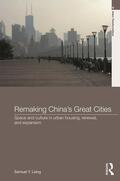 Liang |  Remaking China's Great Cities | Buch |  Sack Fachmedien