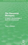Watson |  The Personnel Managers (Routledge Revivals) | Buch |  Sack Fachmedien