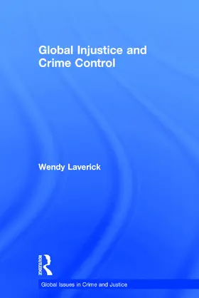 Laverick |  Global Injustice and Crime Control | Buch |  Sack Fachmedien