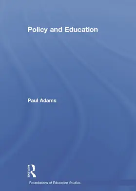 Adams |  Policy and Education | Buch |  Sack Fachmedien