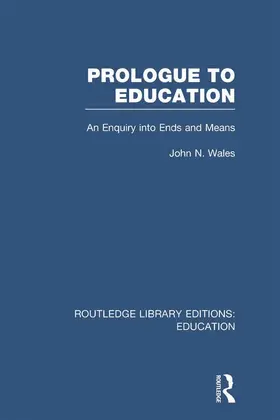Wales |  Prologue to Education (RLE Edu K) | Buch |  Sack Fachmedien