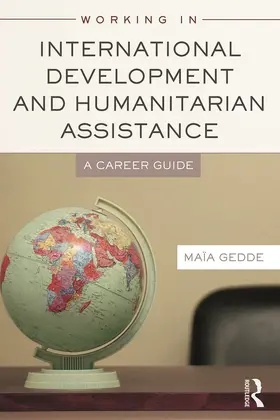 Gedde |  Working in International Development and Humanitarian Assistance | Buch |  Sack Fachmedien