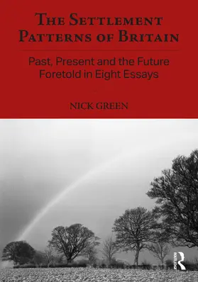 Green |  The Settlement Patterns of Britain | Buch |  Sack Fachmedien