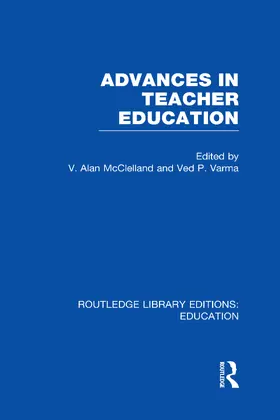 McClelland / Varma |  Advances in Teacher Education (RLE Edu N) | Buch |  Sack Fachmedien