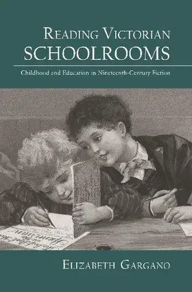 Gargano | Reading Victorian Schoolrooms | Buch | 978-0-415-69946-4 | www.sack.de