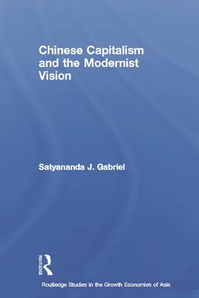 Gabriel | Chinese Capitalism and the Modernist Vision | Buch | 978-0-415-70003-0 | sack.de